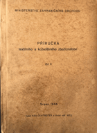 Příručka textilního a kožedělného zbožíznalství VČ. VZORNÍKU LÁTEK + MATERIÁLŮ !!!!