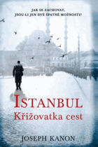 Istanbul - křižovatka cest - špionážní thriller