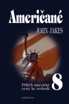 Američané - příběh americké cesty ke svobodě 8