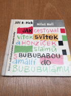 Jak cestoval Vítek Svítek a Honzíček Slámů s Bububabou Amálií do Bububulámu