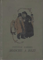 Modche a Rezi I - II Vojkovičtí a přespolní