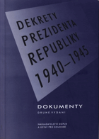 Dekrety prezidenta republiky 1940-1945 - dokumenty