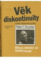 Věk diskontinuity - s novou předmluvou autora - obraz měnící se společnosti