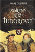 Kořeny růže Tudorovců