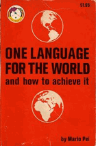 One language for the world, and how to achieve it