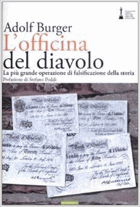 L'officina del diavolo. La più grande operazione di falsificazione della storia