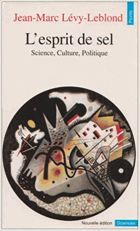 L'esprit de sel - science, culture, politique