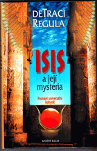 Isis a její mystéria - poznání univerzální bohyně