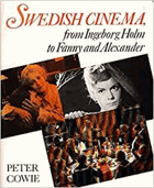 Swedish cinema, from Ingeborg Holm to Fanny and Alexander.