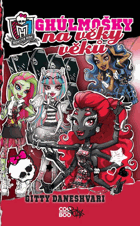 Monster High 4 - Ghúlmošky na věky věků