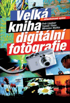 Velká kniha digitální fotografie