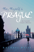 Me, myself and Prague - an unreliable guide to Bohemia