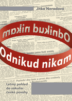 Odnikud nikam - letmý pohled do zákulisí české povahy