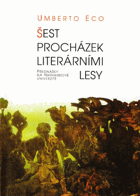 Šest procházek literárními lesy - přednášky na Harvardově univerzitě