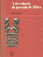 À Descoberta do Passado de África