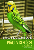 Ptáci v klecích a voliérách - encyklopedie