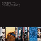 Portraits of adventure.