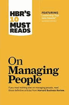 HBR's 10 must reads on managing people.