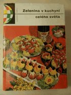 Zelenina v kuchyni celého světa BEZ OBÁLKY!
