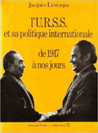 l'urss et sa politique internationale de 1917 a nos jours