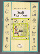 Staří Egypťané. Egypt