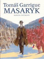 Tomáš Garrigue Masaryk