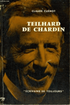 Teilhard de Chardin - Collection Ecrivains de toujours n°58