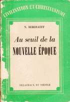 Au seuil de la nouvelle époque