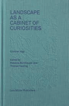 Landscape as a Cabinet of Curiosities