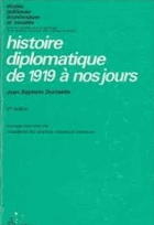 Histoire diplomatique de 1919 a nos jours