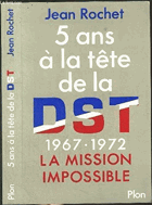 Cinq ans a la tete de la D.S.T