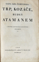 Trp, kozáče, budeš atamanem