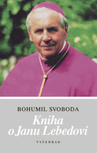 Kniha o Janu Lebedovi - sborník k 10. výročí úmrtí