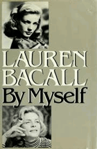 Lauren Bacall by myself.