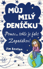 Můj milý deníčku – Pomoc... tohle je fakt Zapadákov!
