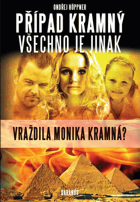 Případ Kramný. Všechno je jinak