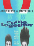Come together
