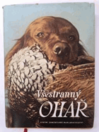 Všestranný ohař - Tělověda - chov - výživa - výcvik - vedení