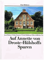 Auf Annette von Droste-Hülshoffs Spuren