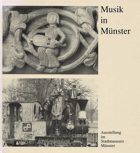 Musik in Münster - eine Ausstellung des Stadtmuseums Münster in Zusammenarbeit mit dem ...