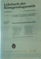 Lehrbuch der Röntgendiagnostik In fünf Bänden. Band II. Teil 2