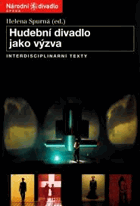 Hudební divadlo jako výzva - interdisciplinární texty