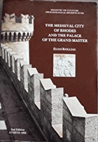 The medieval city of Rhodes and the Palace of the Grand Master