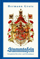 Stammtafeln - europäische Herrscher- und Fürstenhäuser