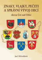 Znaky, vlajky, pečeti a správní vývoj obcí okresu Ústí nad Orlicí