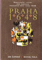 Praha 1648 - nobilitační listiny pro obránce pražských měst roku 1648.