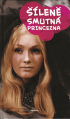 Šíleně smutná princezna