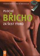 Ploché břicho za šest týdnů