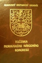 6SVAZKŮ Moravský historický sborník - ročenka Moravského národního kongresu 1993-2005
