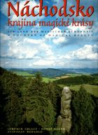 Náchodsko, krajina magické krásy